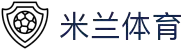 米兰·(milan)中国官方网站